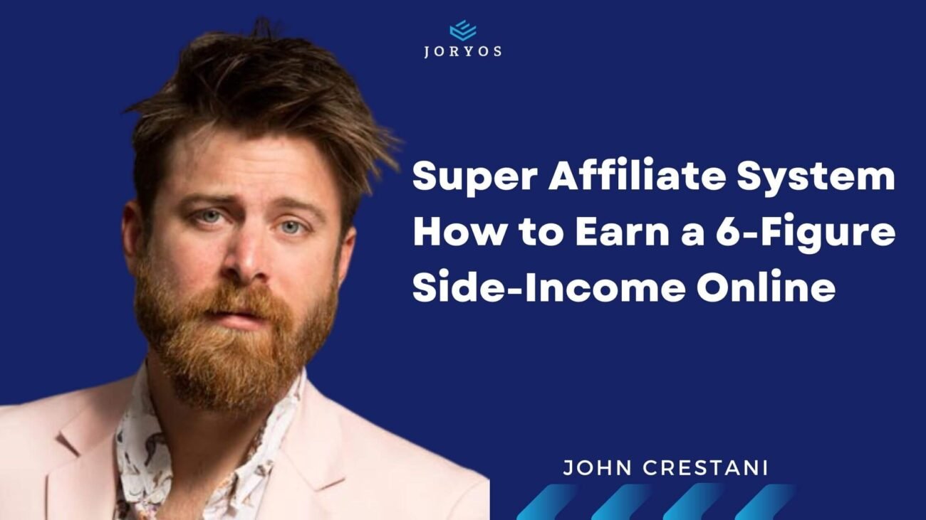 John Crestani Super Affiliate System training showing how to earn a 6‑figure side income online.