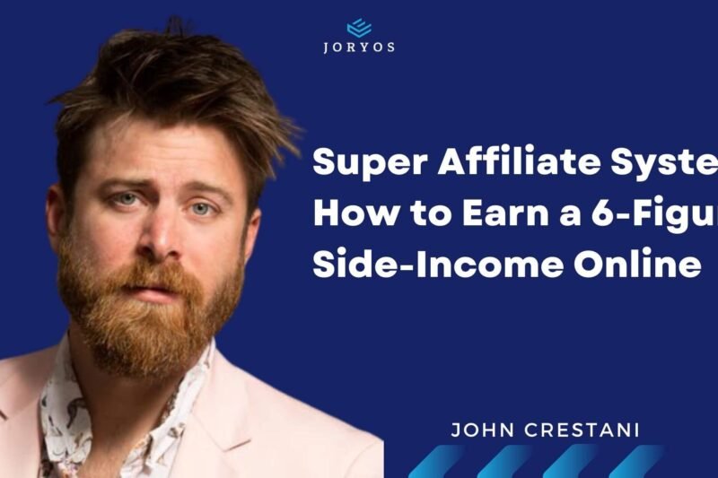 John Crestani Super Affiliate System training showing how to earn a 6‑figure side income online.